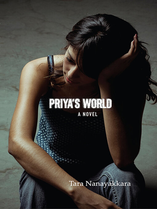 Title details for Priya's World by Tara Nanayakkara - Available
